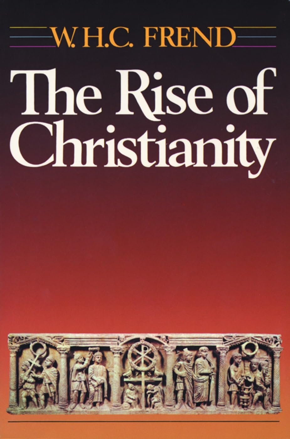 The book cover of The Rise of Christianity
