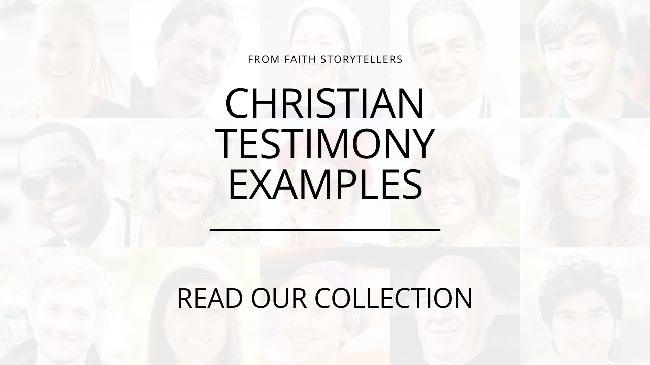 An image of multiple Christians of different ages, ethnicities, and backgrounds. The text says, "From Faith Storytellers: Christian Testimony Examples, Read Our Collection." Discover encouragement with these Christian storytelling examples.