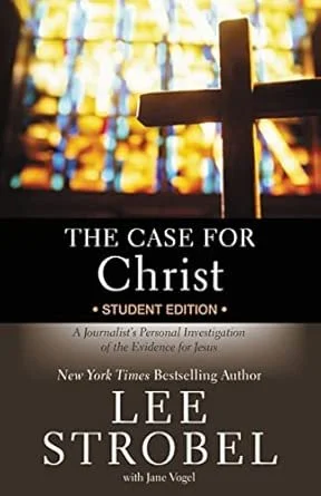 Book cover of "The Case for Christ - Student Edition" It's on our list of the best apologetics for youth ministry.