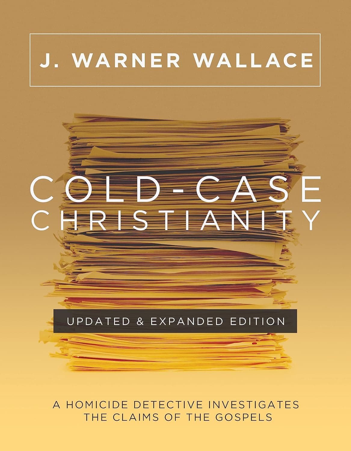 Book cover of "Cold-Case Christianity" by J. Warner Wallace. It's on our list of the must read apologetics books.