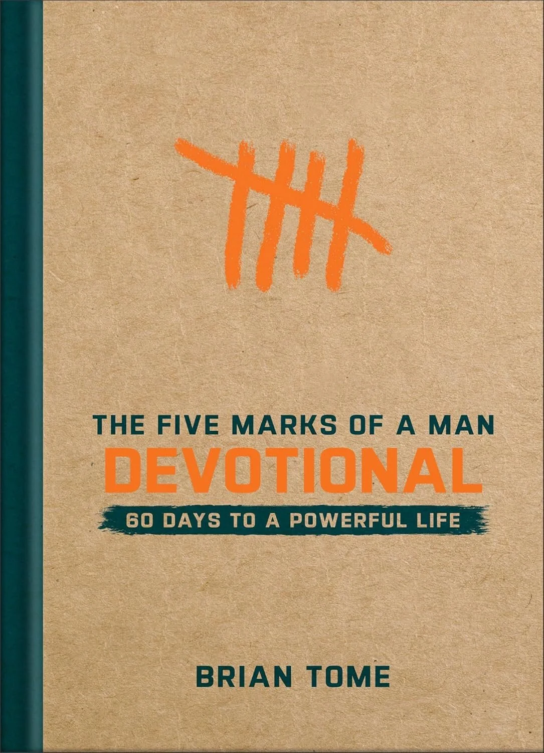 Book cover of “The Five Marks of a Man Devotional: 60 Days to a Powerful Life.” It’s on our recommended list of men's devotional on strength and courage.