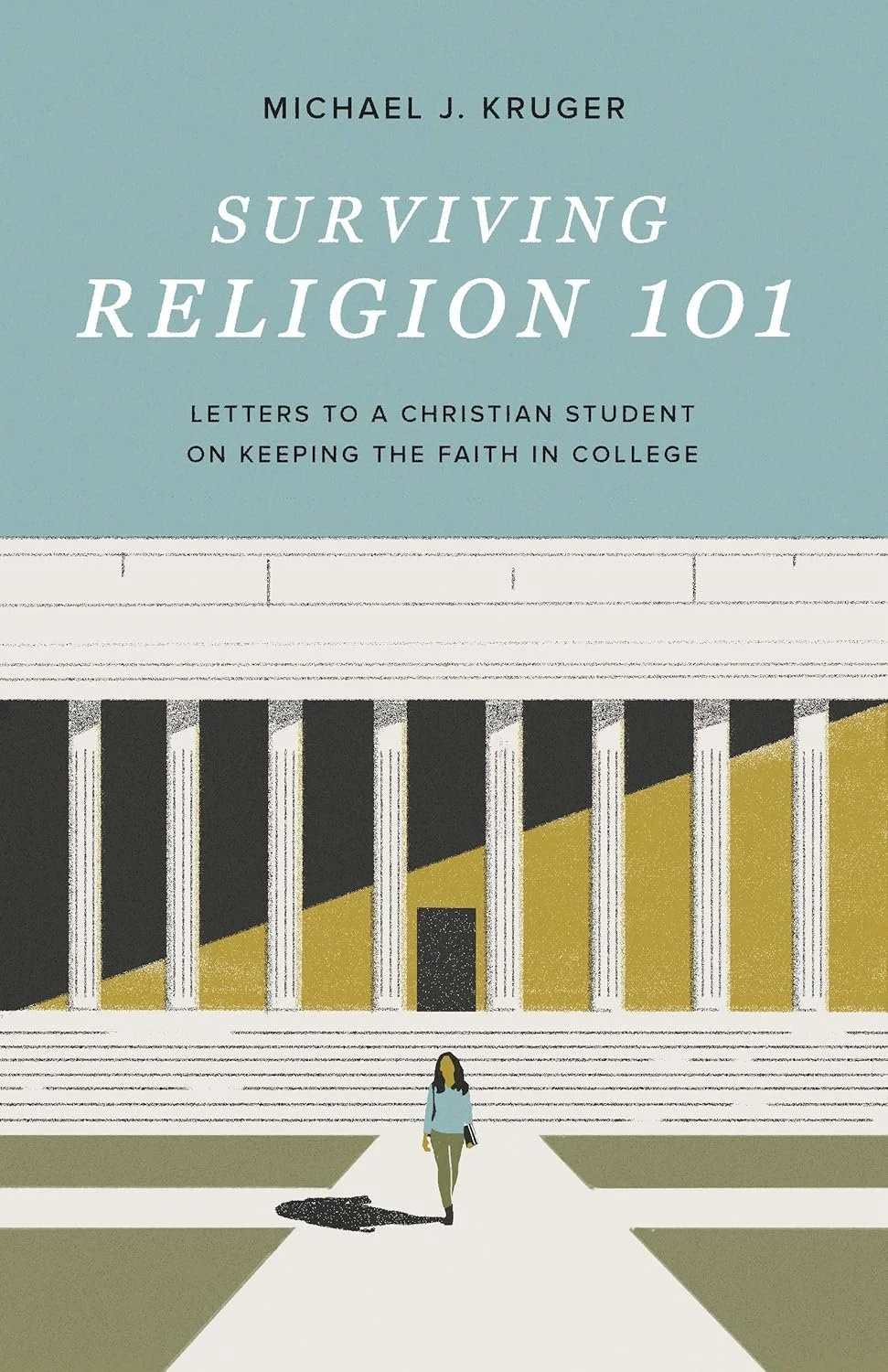 ‘Surviving Religion 101’ by Michael J. Kruger is on our list of the books to help equip kids to defend their faith and counter cultural lies.