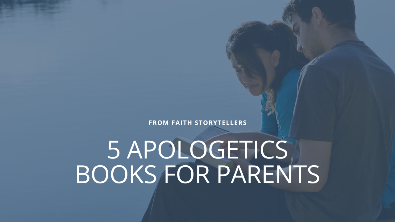 A couple sits outdoor by a  lake, reading an open book together, with overlaid text "FROM FAITH STORYTELLERS" and "5 APOLOGETICS BOOKS FOR PARENTS".