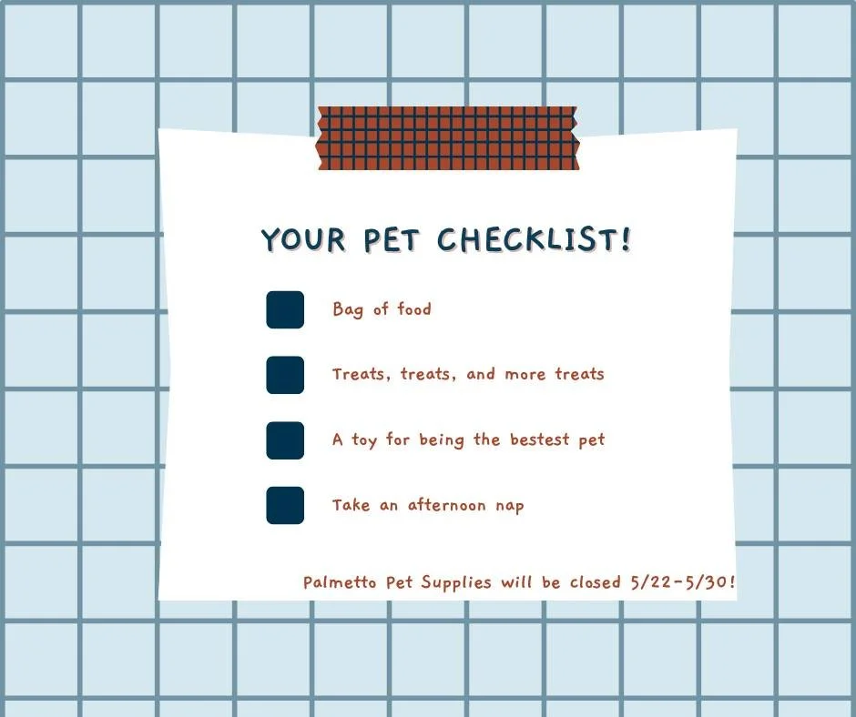One week heads up! ⏰
We&rsquo;ll be closed May 22nd&ndash;May 30th.

Make your pet&rsquo;s shopping list now so you&rsquo;re all set before we take our short break 🐾