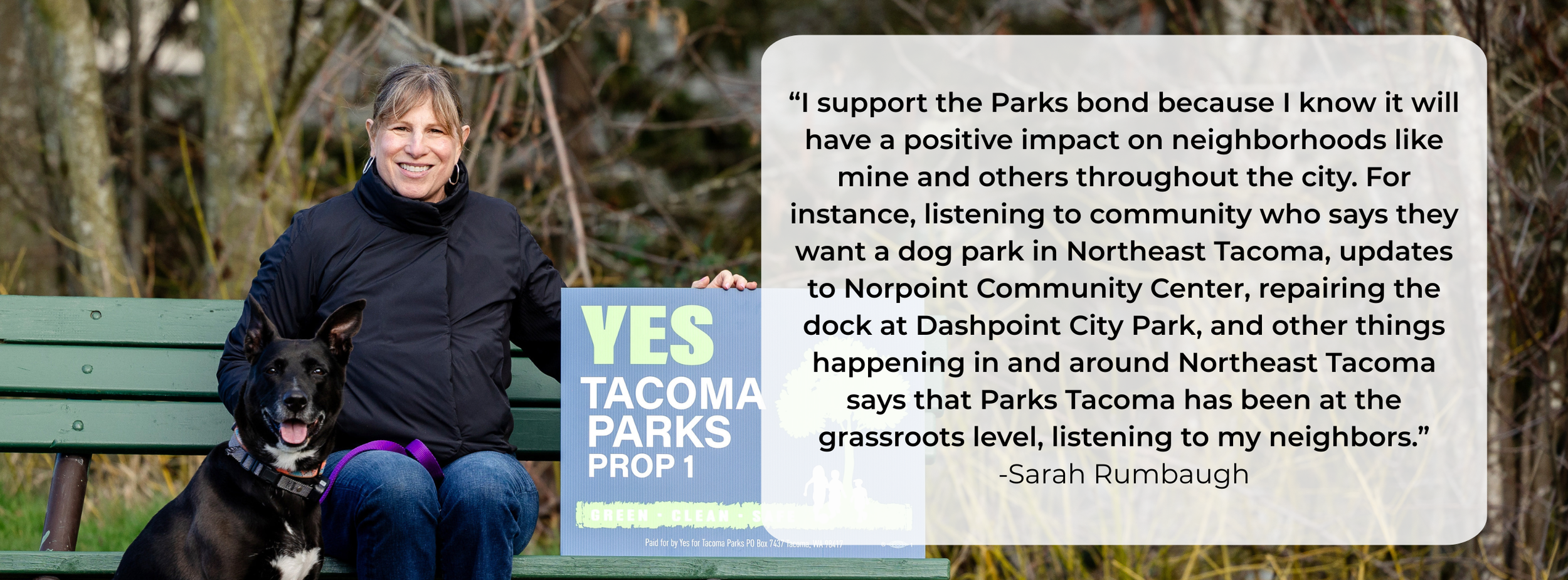A woman sitting on a park bench with a black and white dog. She is smiling and holding a placard that reads 'YES TACOMA PARKS PROP 1.' There is a quote box with text about supporting parks and community projects in Northeast Tacoma, attributed to Sarah Rumbaugh, on the right side of the image.