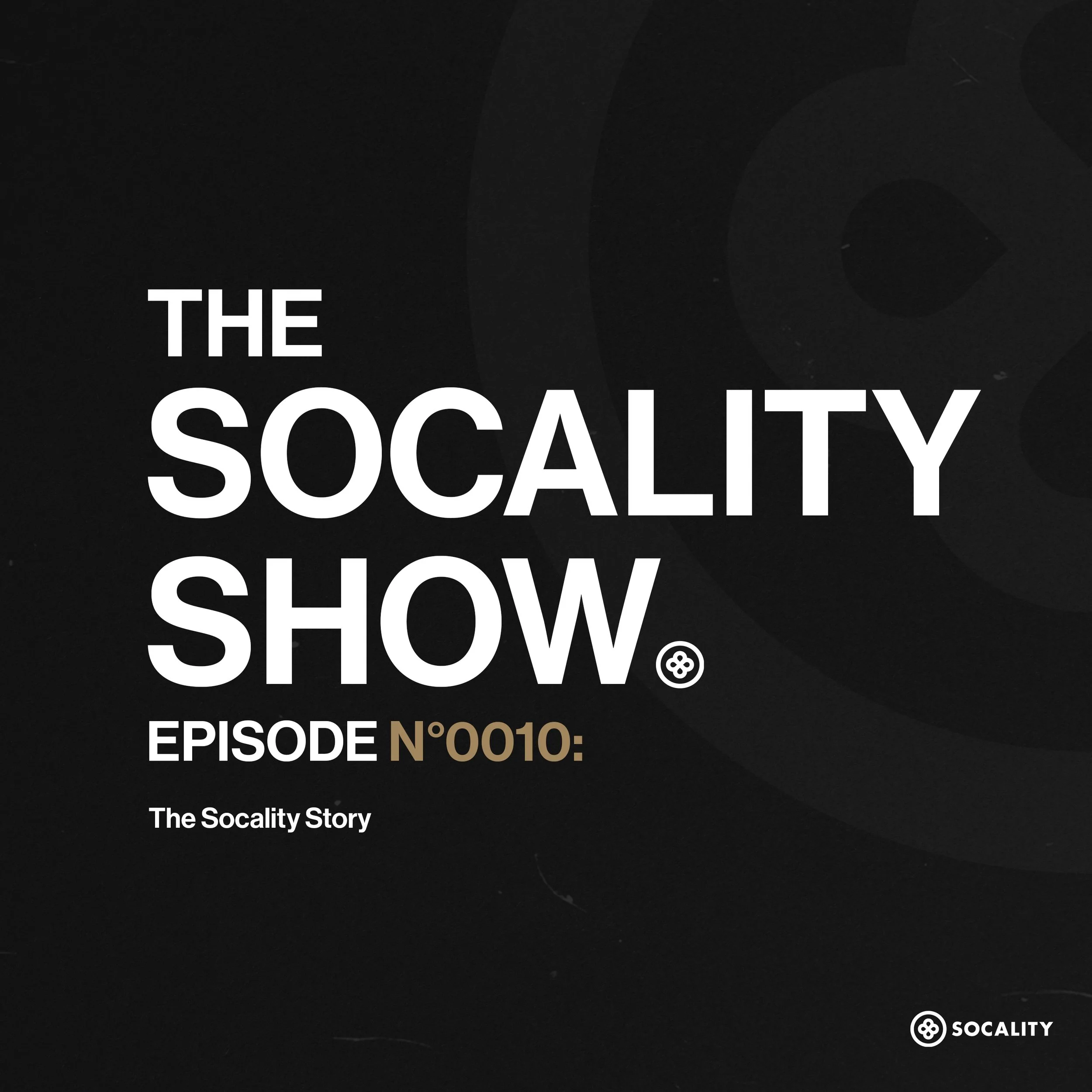 Episode 0010: The Socality Story