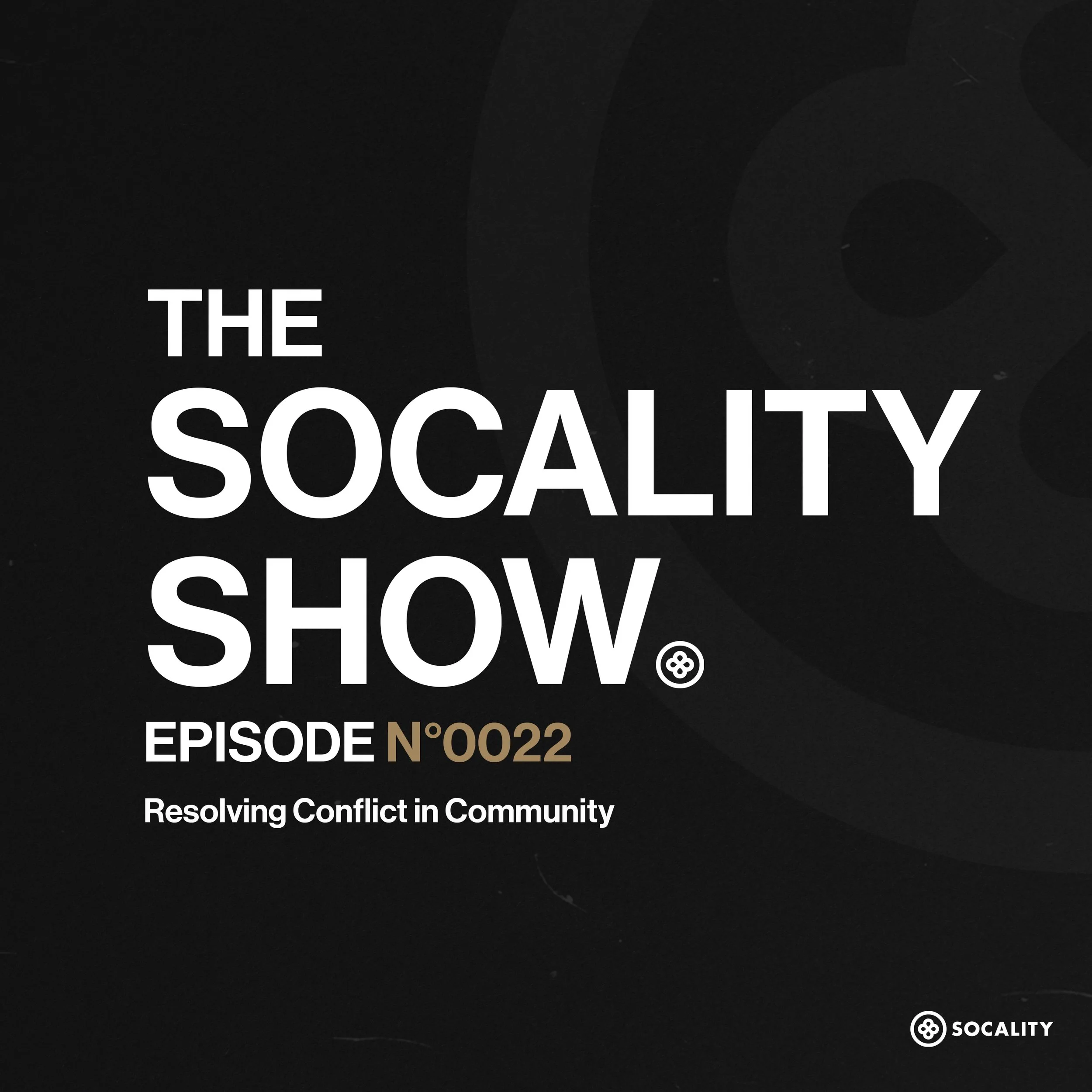 EPISODE N°0022: RESOLVING CONFLICT in COMMUNITY