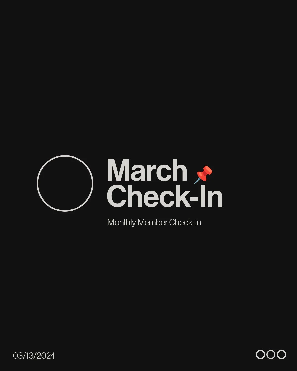 March Check-In | Members Monthly