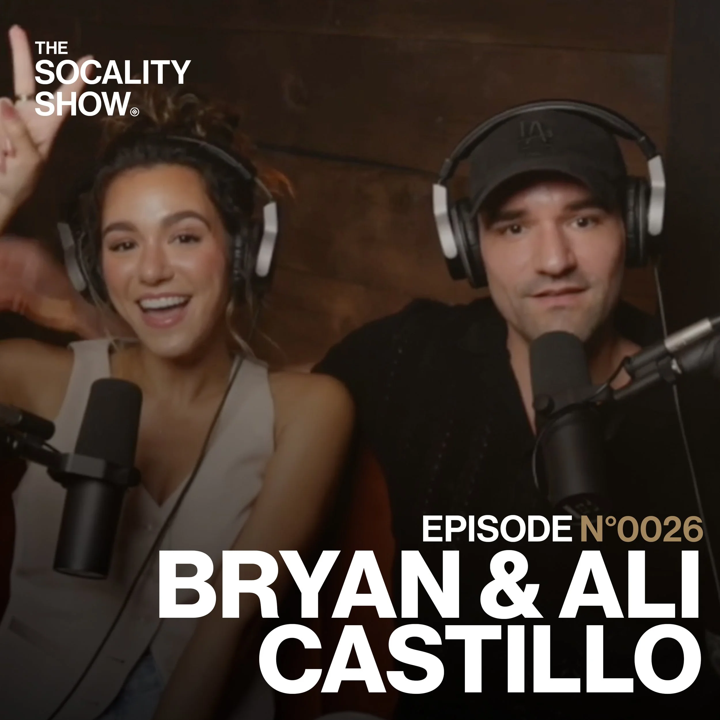 EPISODE N°0026: BRYAN &amp; ALI CASTILLO