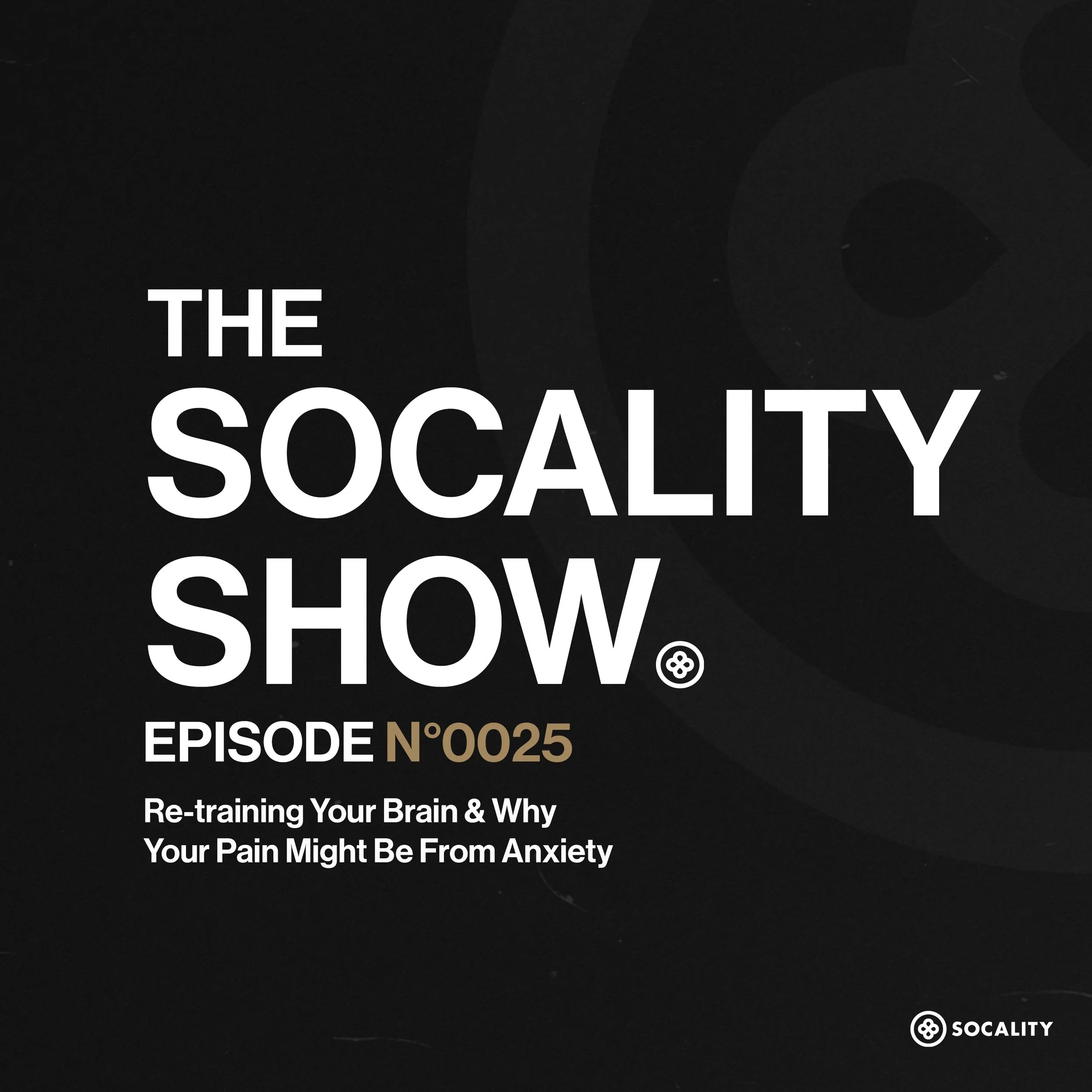 EPISODE N°0025: RE-TRAINING YOUR BRAIN