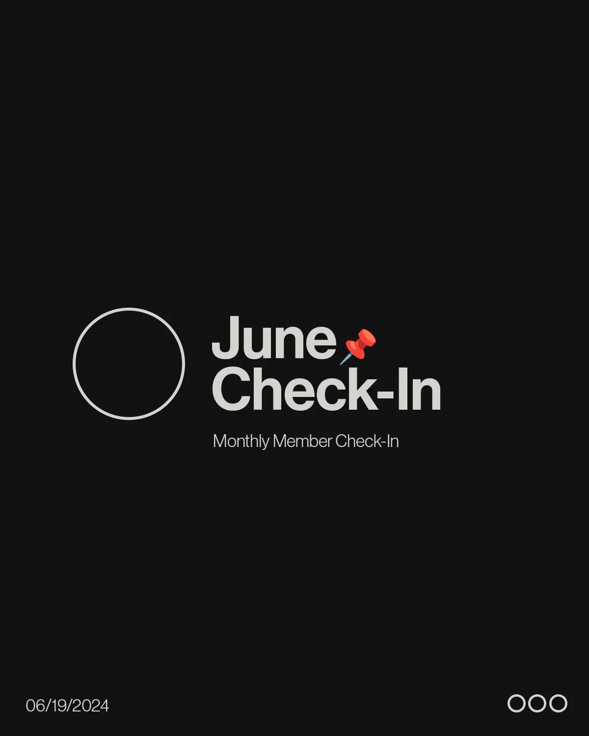 June Check-In | Members Monthly