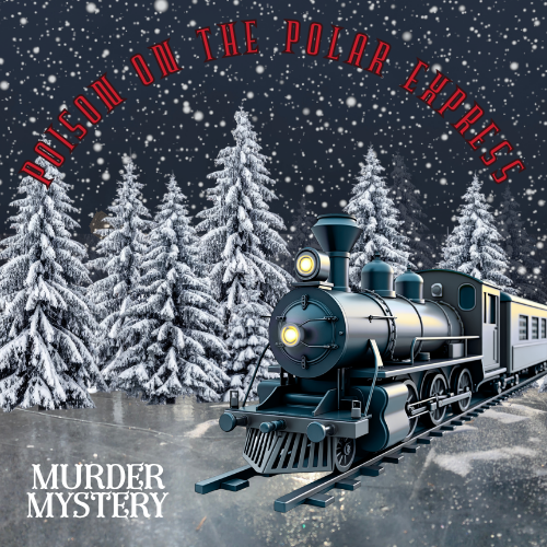 Poison on the Polar Express - Murder Mystery 