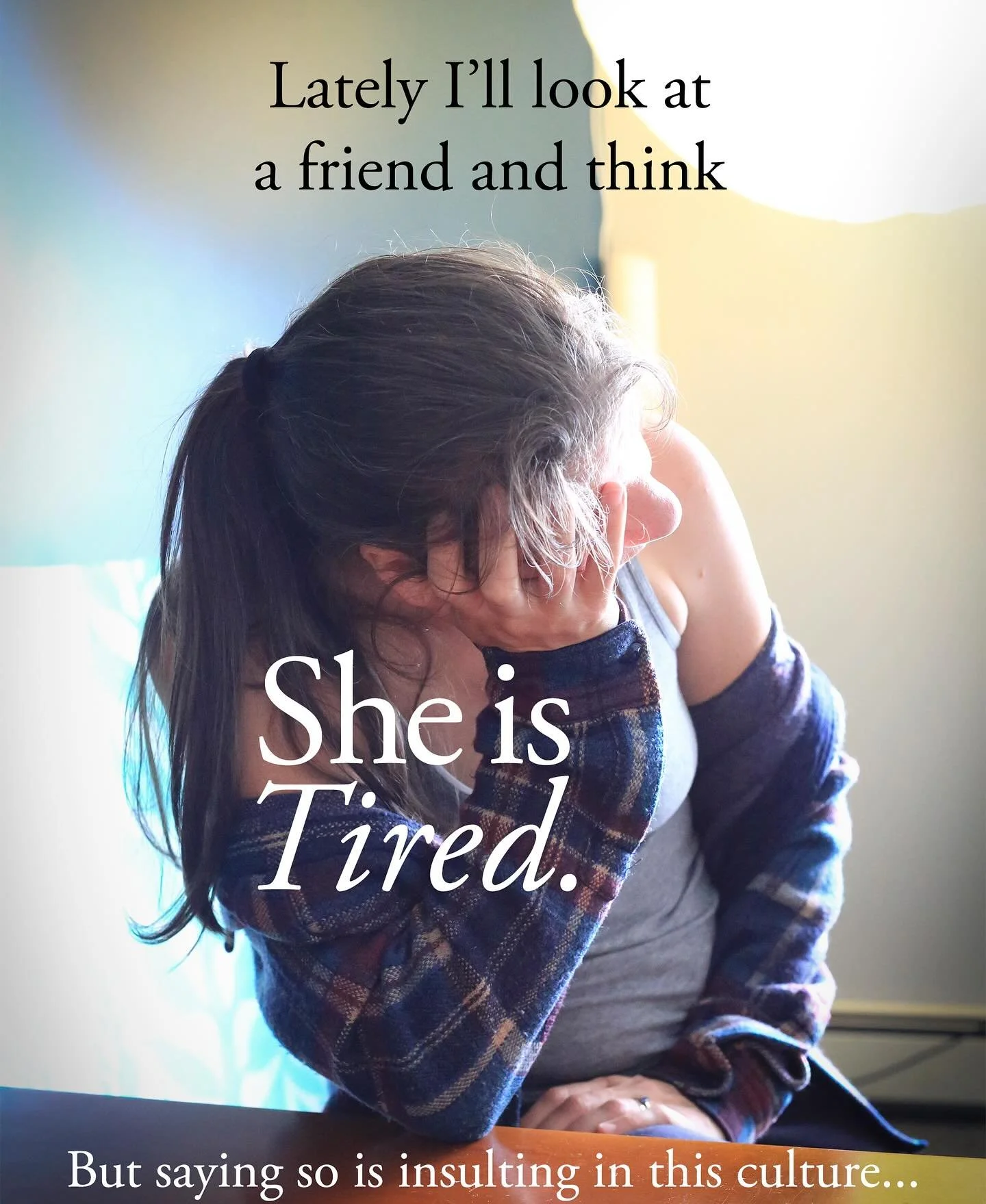 Telling my friend she looks tired is considered insulting in this culture. It implies she&rsquo;s not doing enough, which is the last thing I want to say. We are taught to cover our dark circles with makeup and cover our resting faces with smiles. Wh