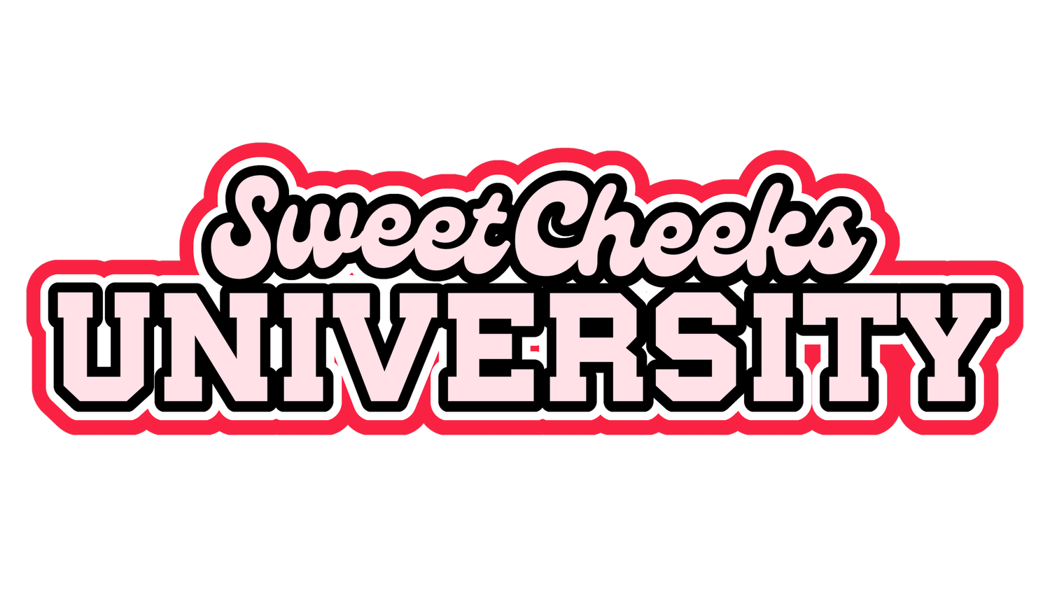        Sweet Cheeks University