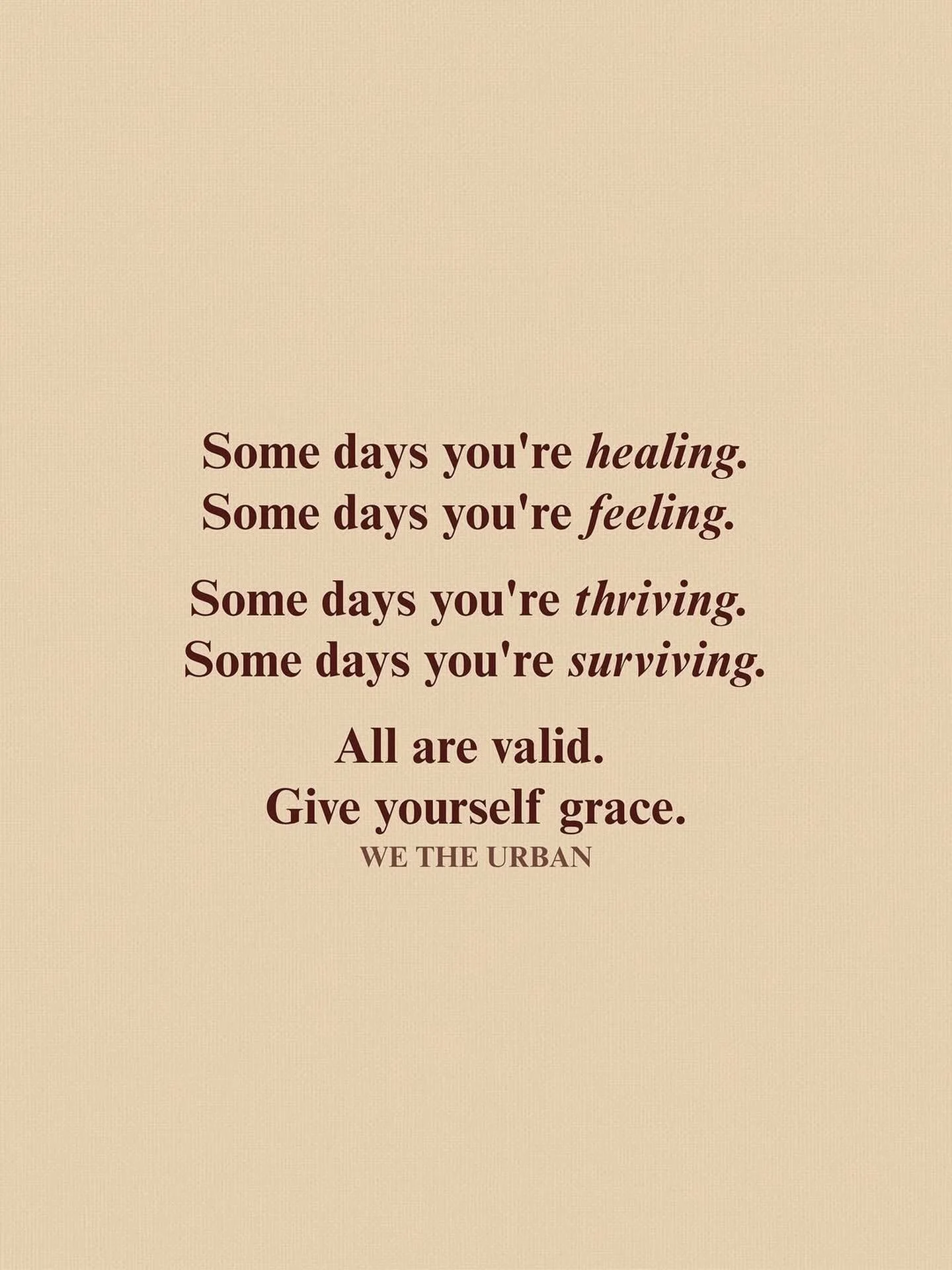 Monday morning mantras compliments of the ever-inspiring @wetheurban 🤎