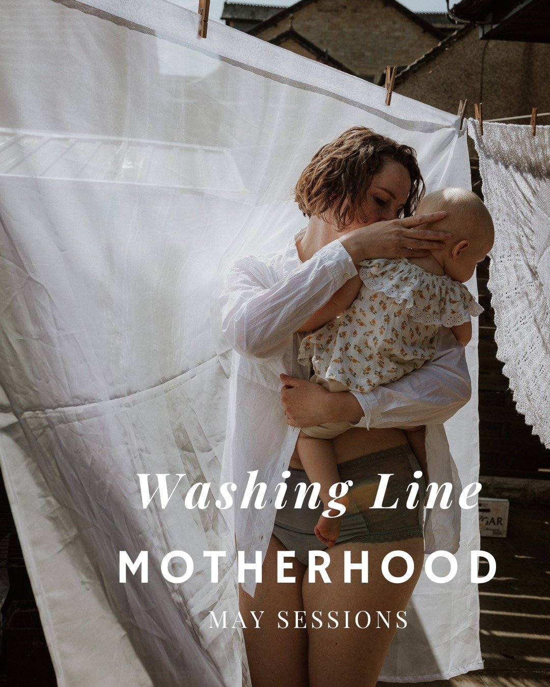 There&rsquo;s something about light moving through fabric that slows everything down.

A small, quiet space.
Soft edges.
A moment that feels both ordinary and fleeting.

I&rsquo;m opening a handful of Washing Line Motherhood sessions this May &mdash;