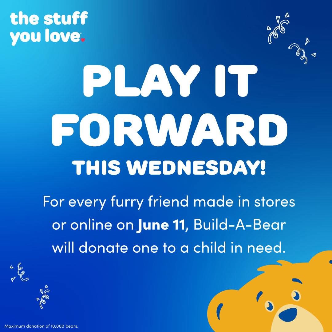 This Wednesday! For every furry friend purchased at Build-A-Bear Workshop in-store or online on June 11, Build-A-Bear will donate one to a child in need. It&rsquo;s a heartwarming way for families to share the love and make a difference&mdash;one bea