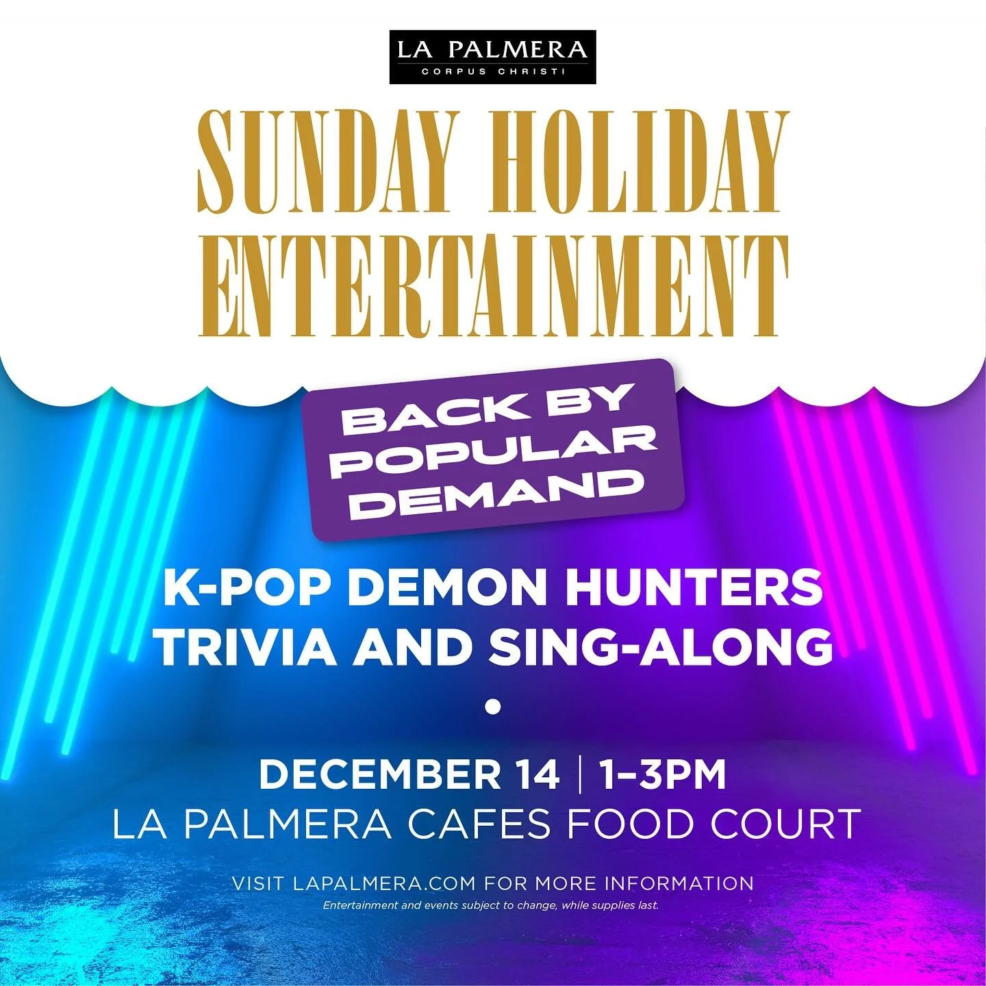 Back by popular demand! KPop Demon Hunters returns this Sunday, Dec. 14 from 1pm-3pm in La Palmera Cafes Food Court. Grab your squad for another GOLDEN performance at La Palmera. ✨