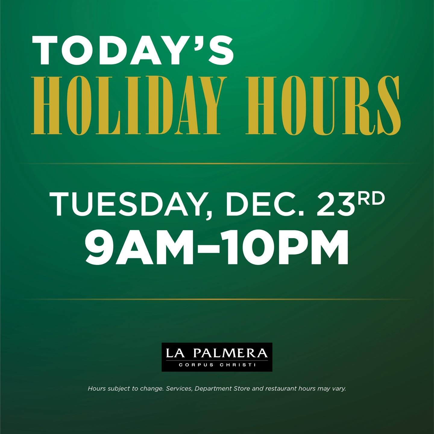 Only two shopping days left until Christmas! ⏰🎅🏼 La Palmera is open 9am-10pm today. Individual store and restaurant hours may vary. Please contact stores directly for their business hours.