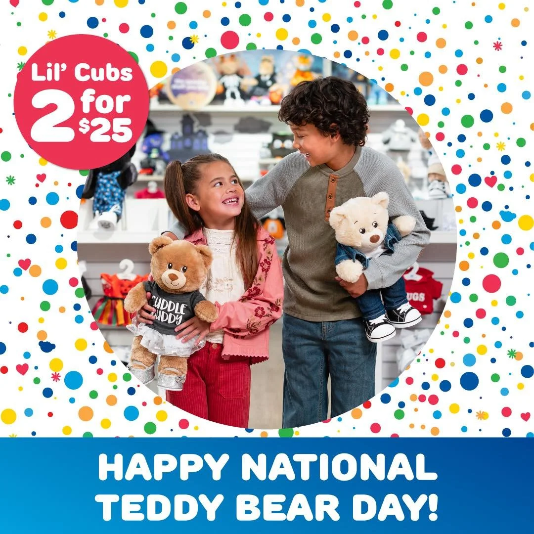 Happy National Teddy Bear Day! 🧸🧸 Lil&rsquo; Cubs are 2 for $25 at Build-A-Bear Workshop and online at buildabear.com today only, 9/9! Celebrate the power of bear hugs 🤗 with one for you and one for a friend! Join the bear building fun at @buildab