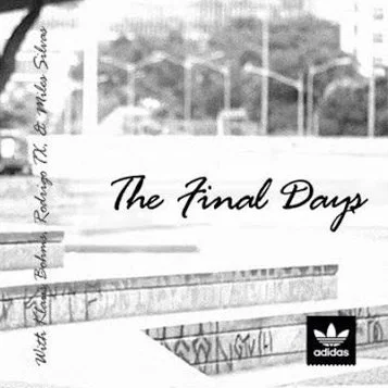 Adidas | The Final Days