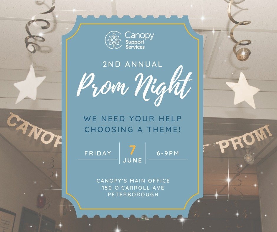 We need your help choosing a theme! Leave a comment letting us know what theme you'd like to see!

Canopy's Autism Services program is hosting the 2nd annual PROM on Friday June 7th from 6:00-9:00pm This event is designed for teens aged 13-17 who wou