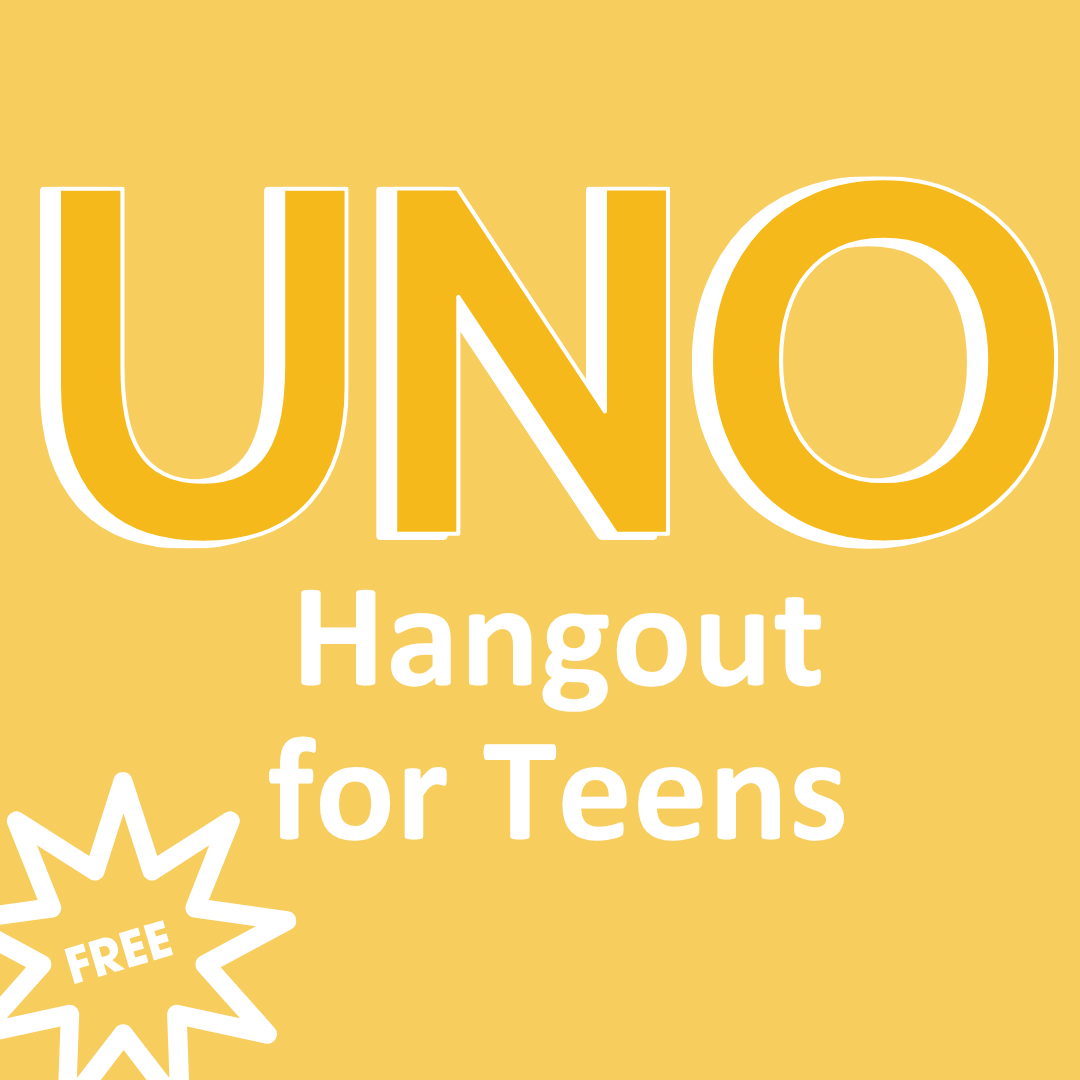 FREE Foundational: UNO Hangout for Teens 