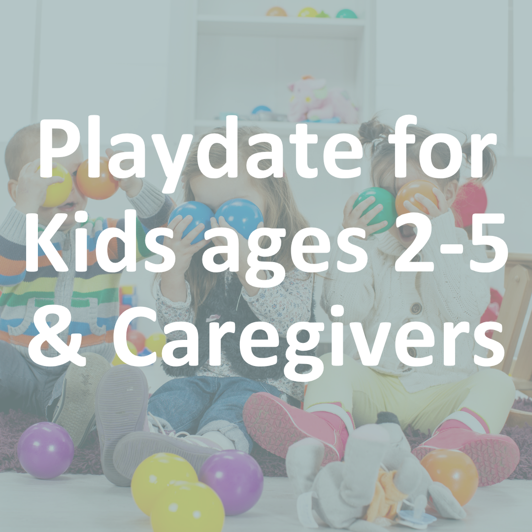 FREE Foundational: Playdate for Kids Ages 2-5 &amp; Caregivers