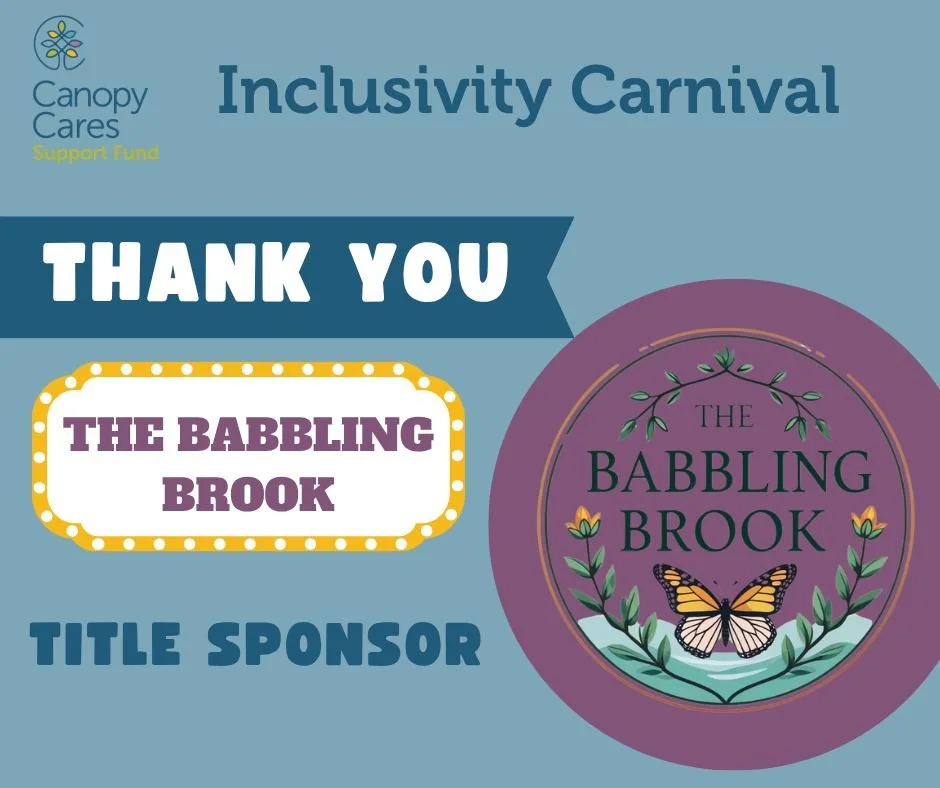 REGISTER NOW! CARNIVAL IS BACK! 🎪🍿🎶

We are thrilled to invite you to our 4th Annual Canopy Cares Inclusivity Carnival - a joyful celebration of community, connection, and inclusion!

This event wouldn't be possible without the continued support o