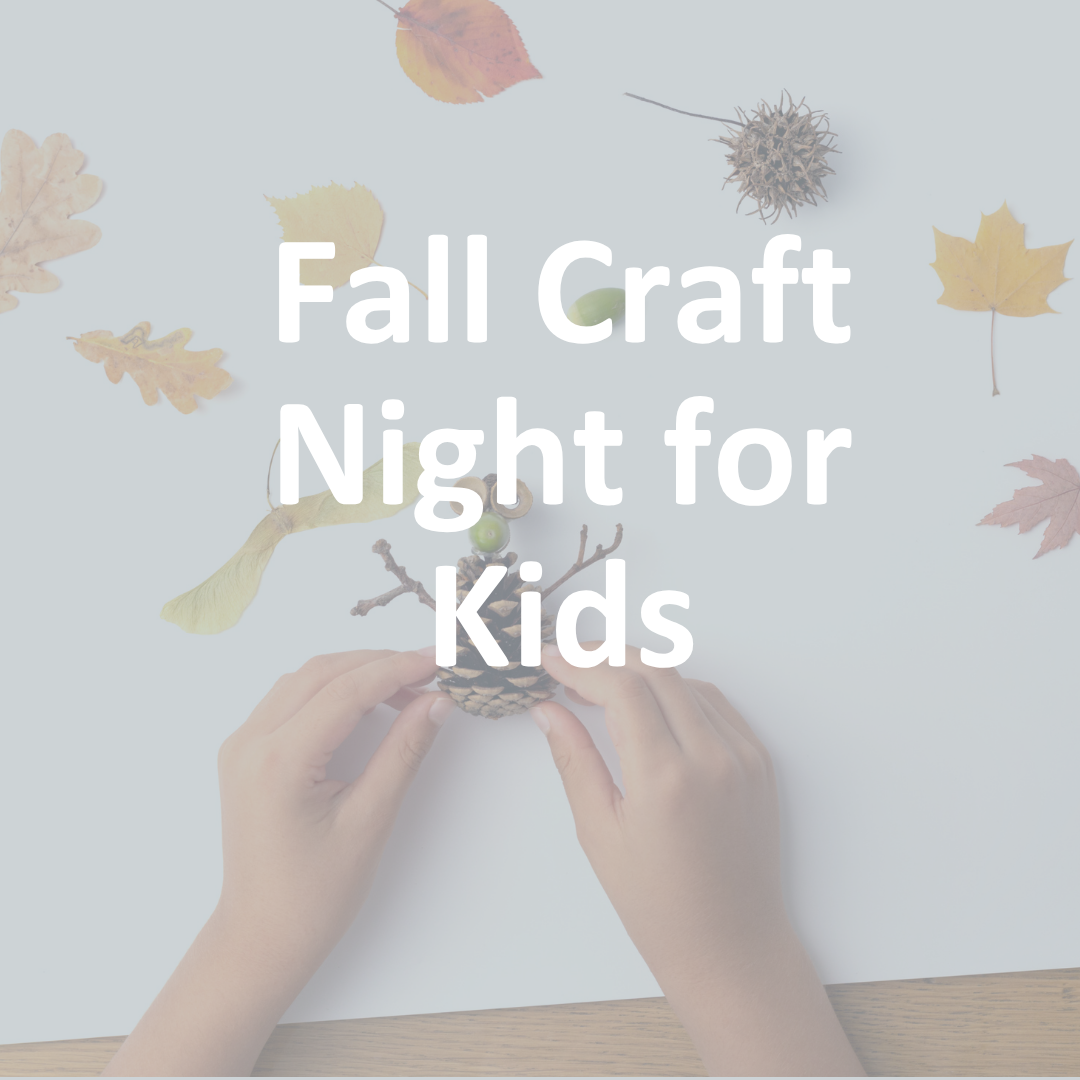 FREE Foundational: Fall Craft Night for Kids!