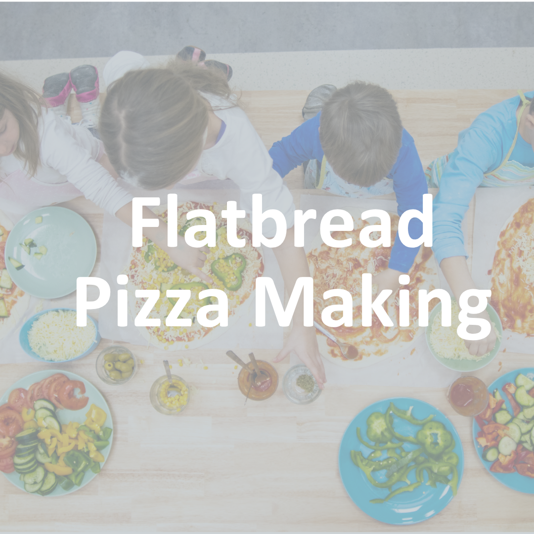 FREE Foundational: Flatbread Pizza Making