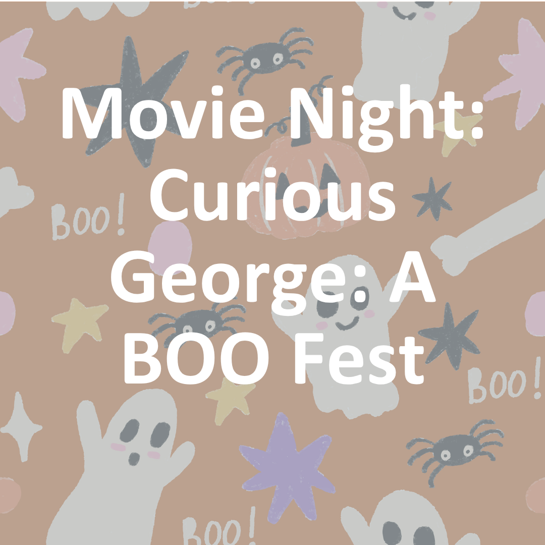 FREE Foundational: Movie Night (Curious George: A BOO Fest)