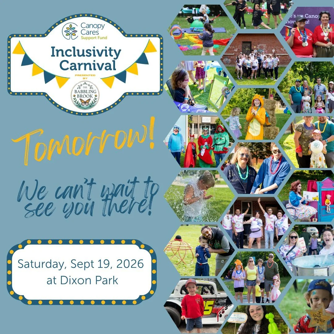 We're so excited for our 4th annual Canopy Cares Inclusivity Carnival on Saturday, September 19th, from 11 AM to 2 PM at Dixon Park! 🎈 ❤️ 

Just a reminder that you must be registered and hold a family or individual pass to attend, as the event is a
