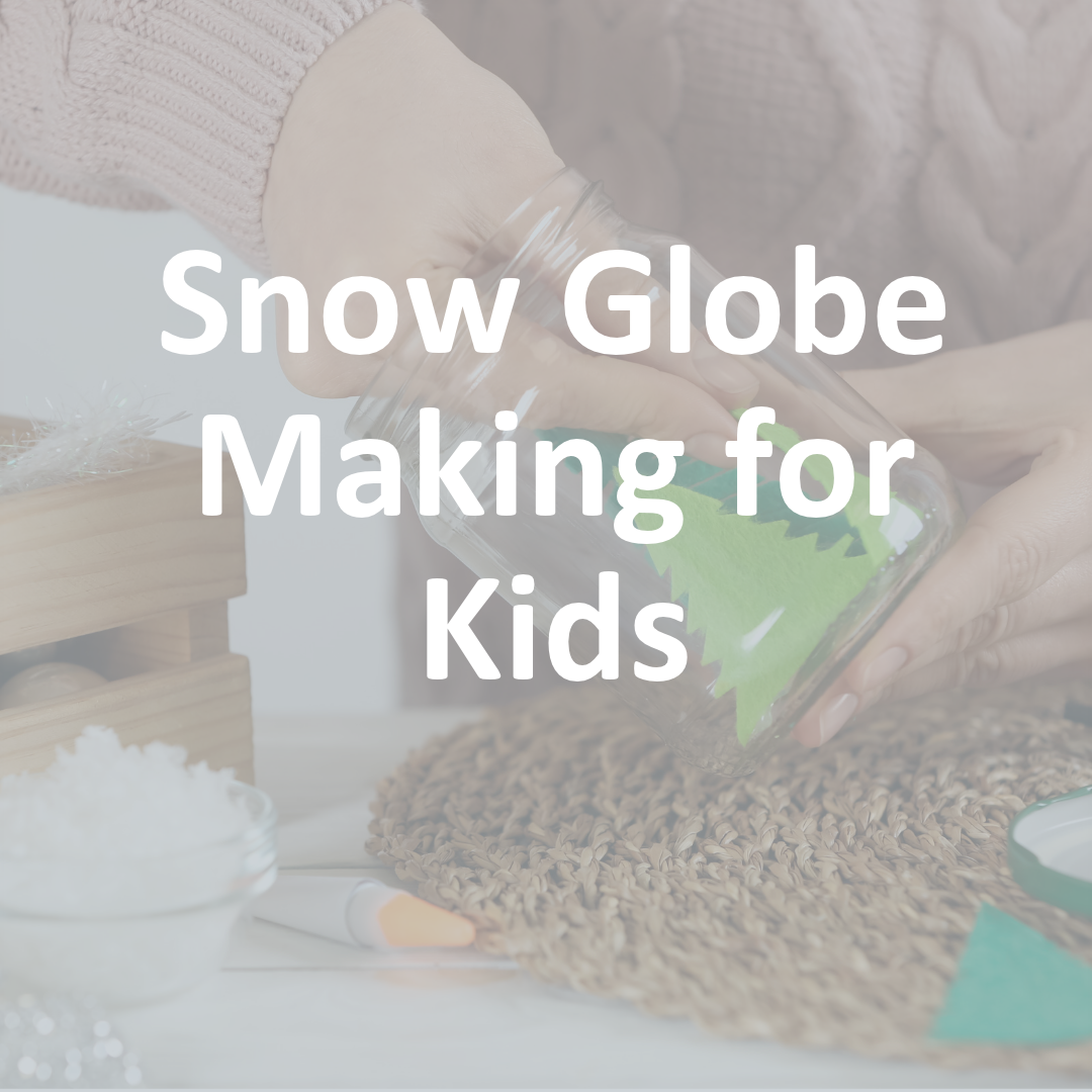 FREE Foundational: Snow Globe Making for Kids