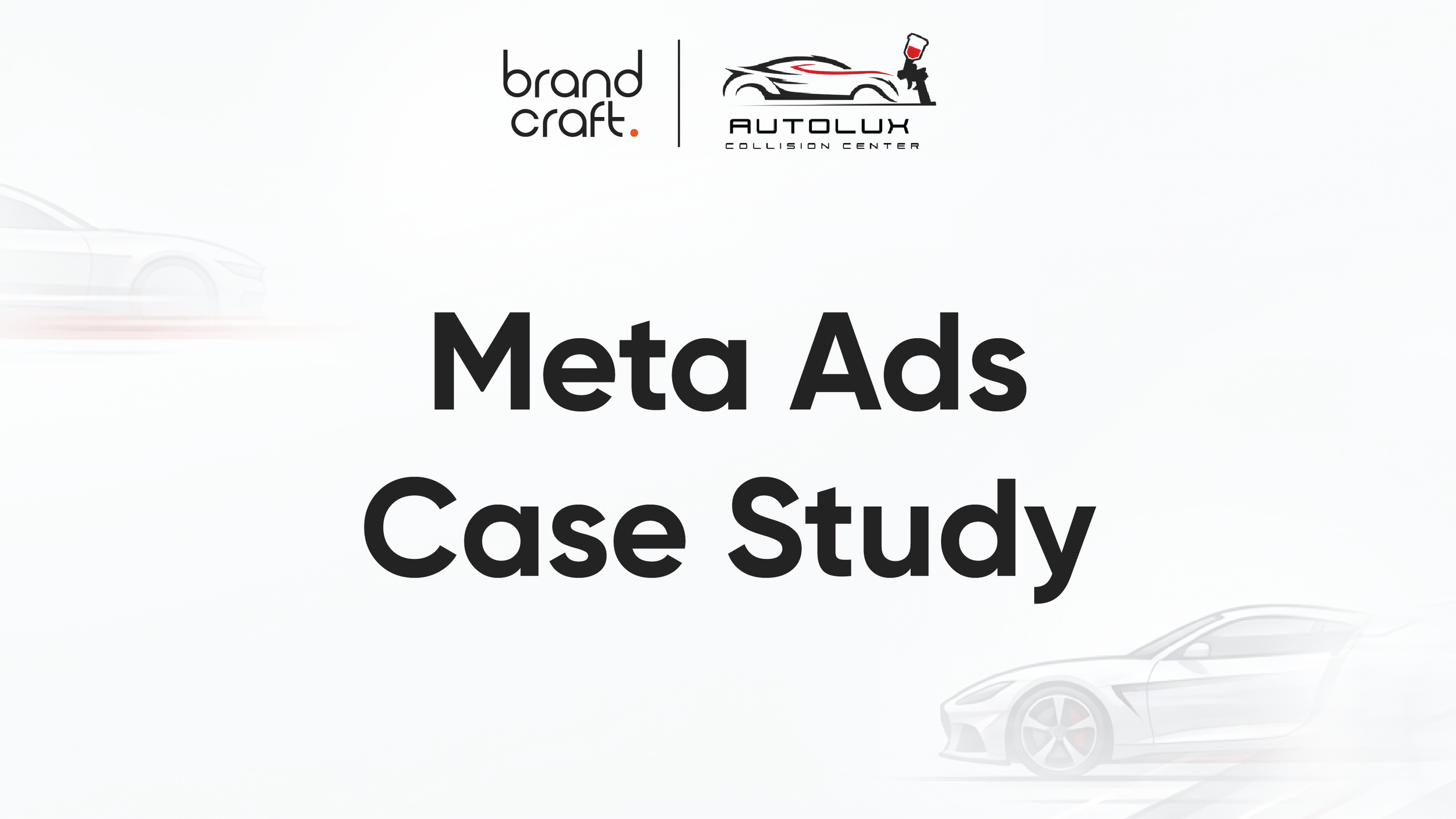 Auto Body Shop Meta Ads Case Study