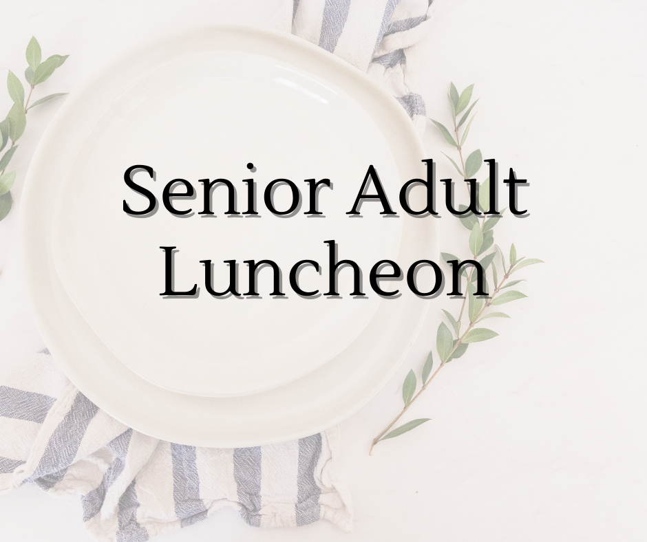 Senior Adult Luncheon
