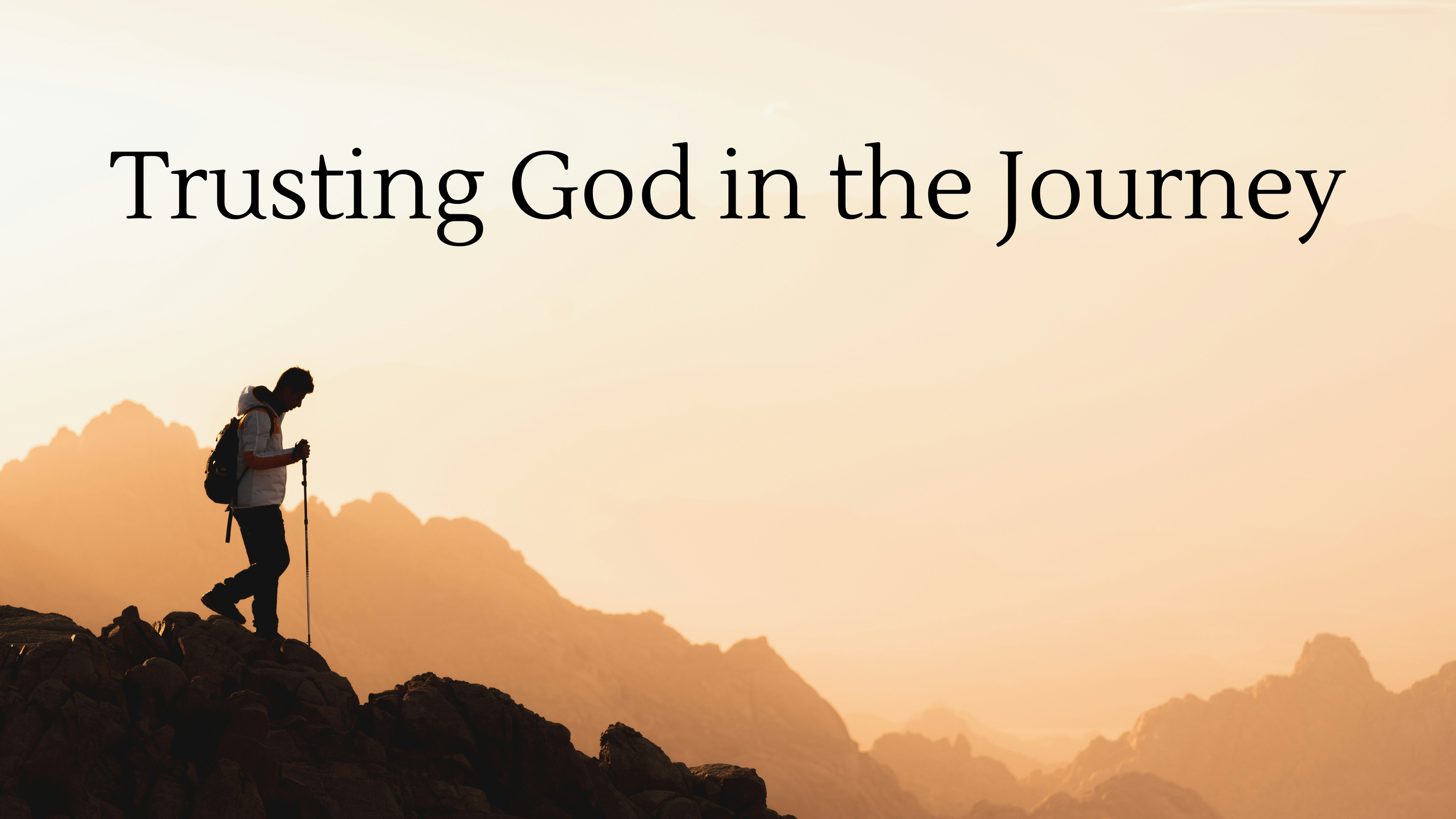 Trusting God in the Journey