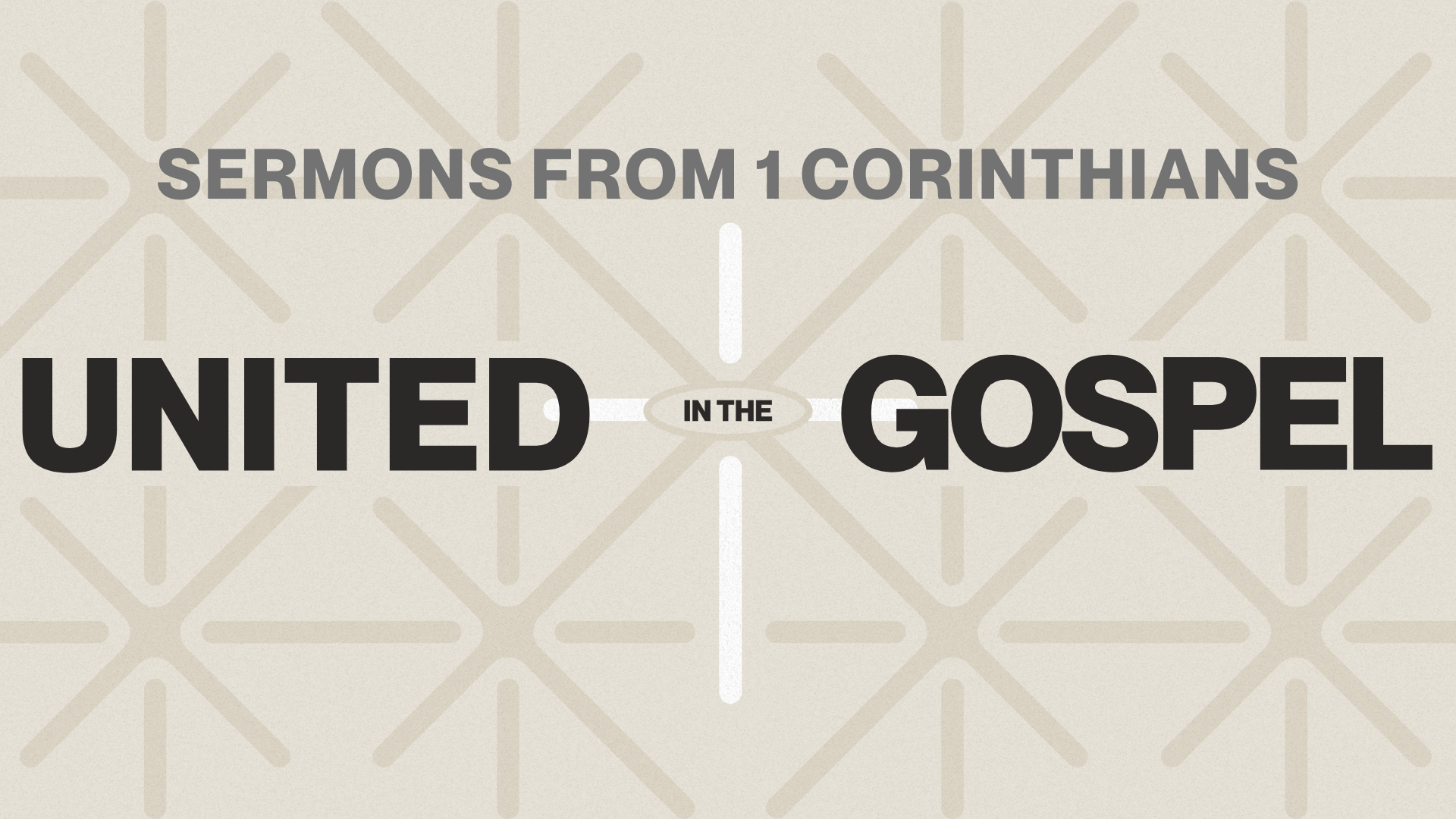 Foundations of Unity | 1 Corinthians 1:1-9