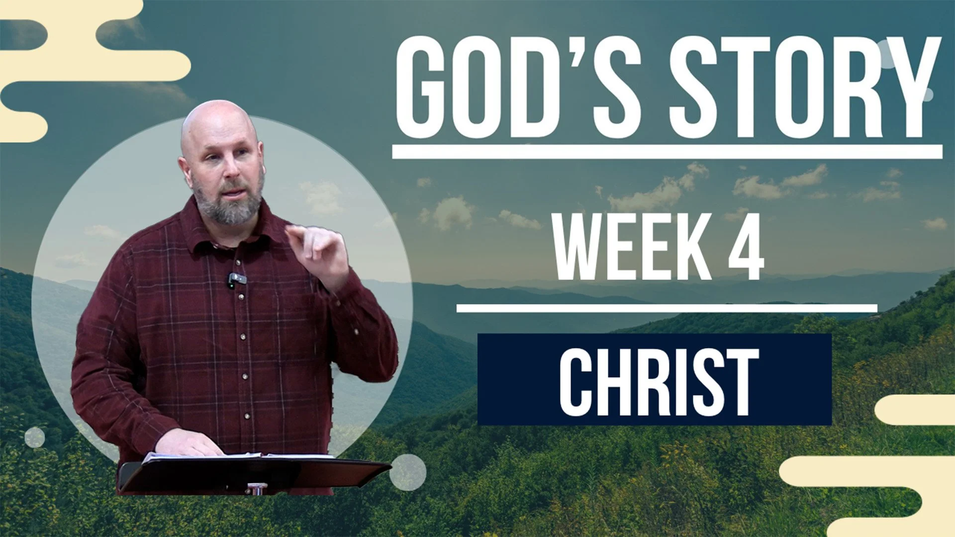 God’s Story: Christ