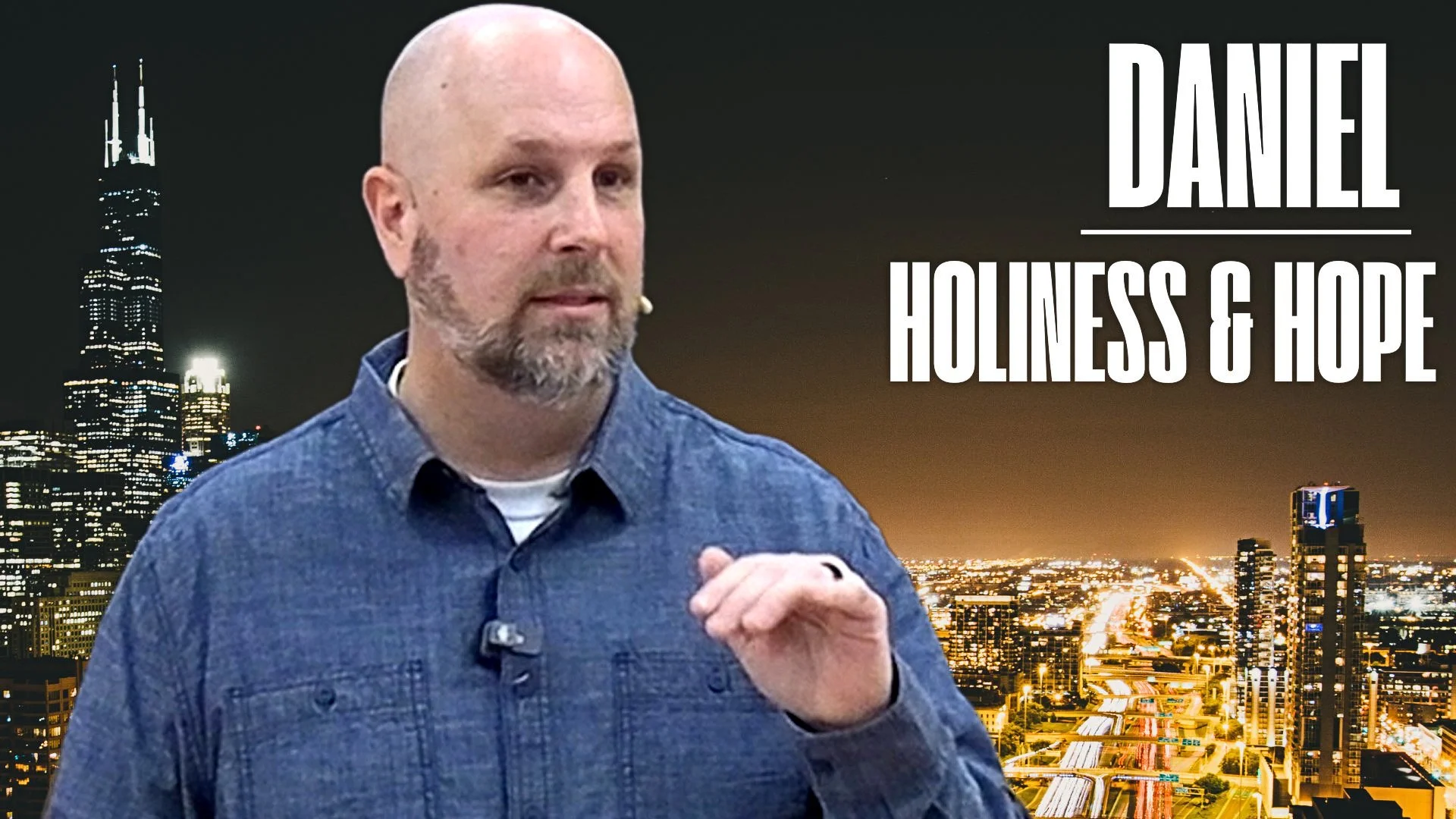 Daniel - Holiness &amp; Hope