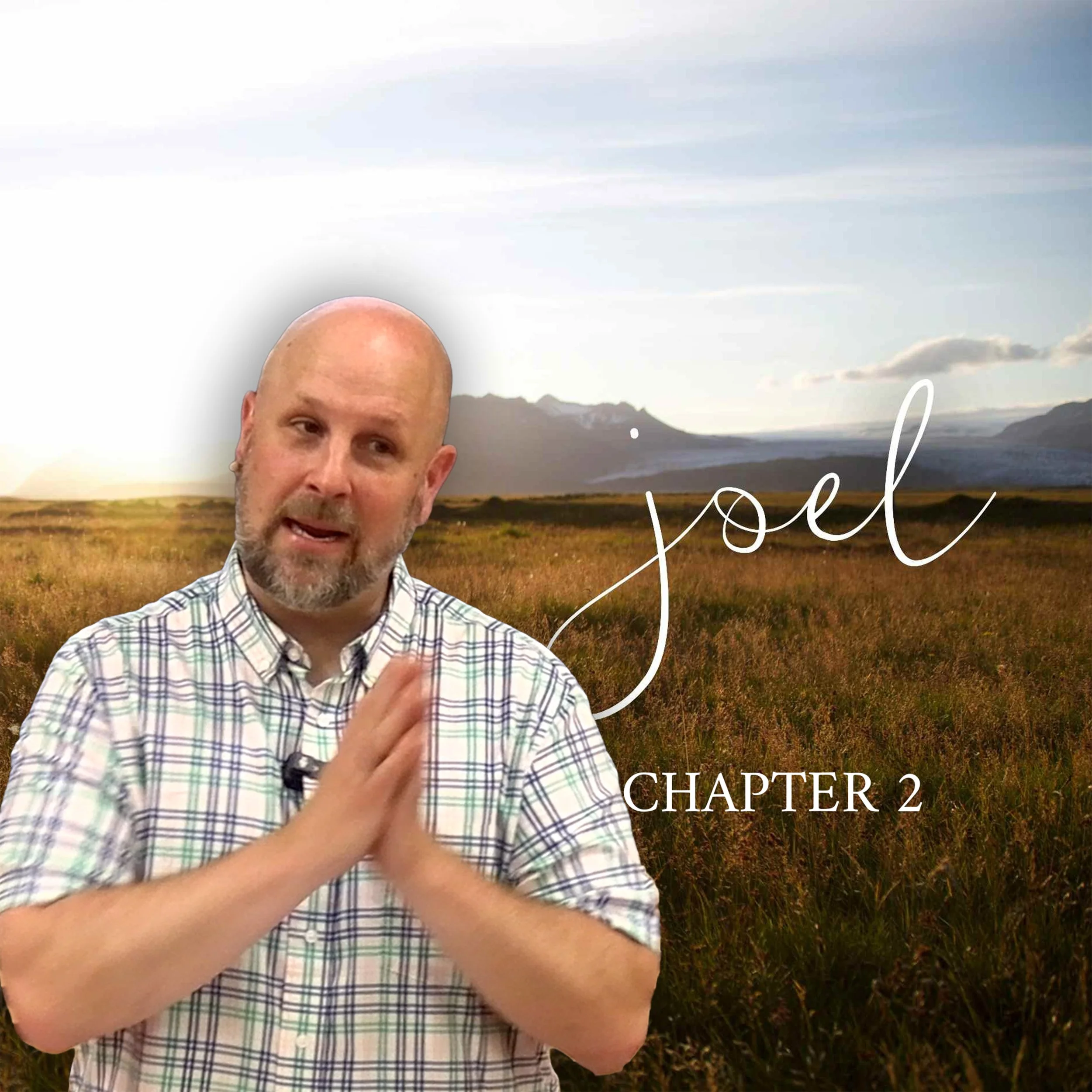 June 14 - Joel - Chapter 2