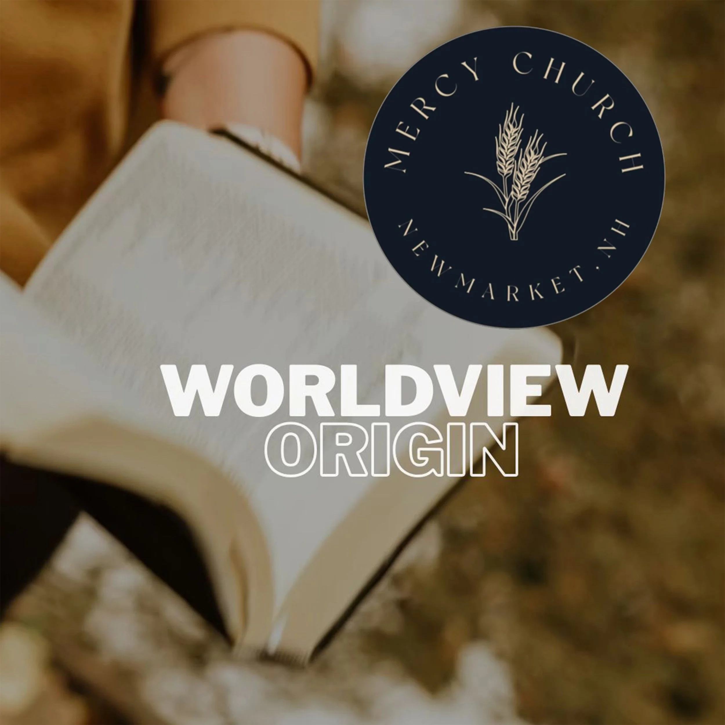 Sept 20 - Christian Worldview - Origin