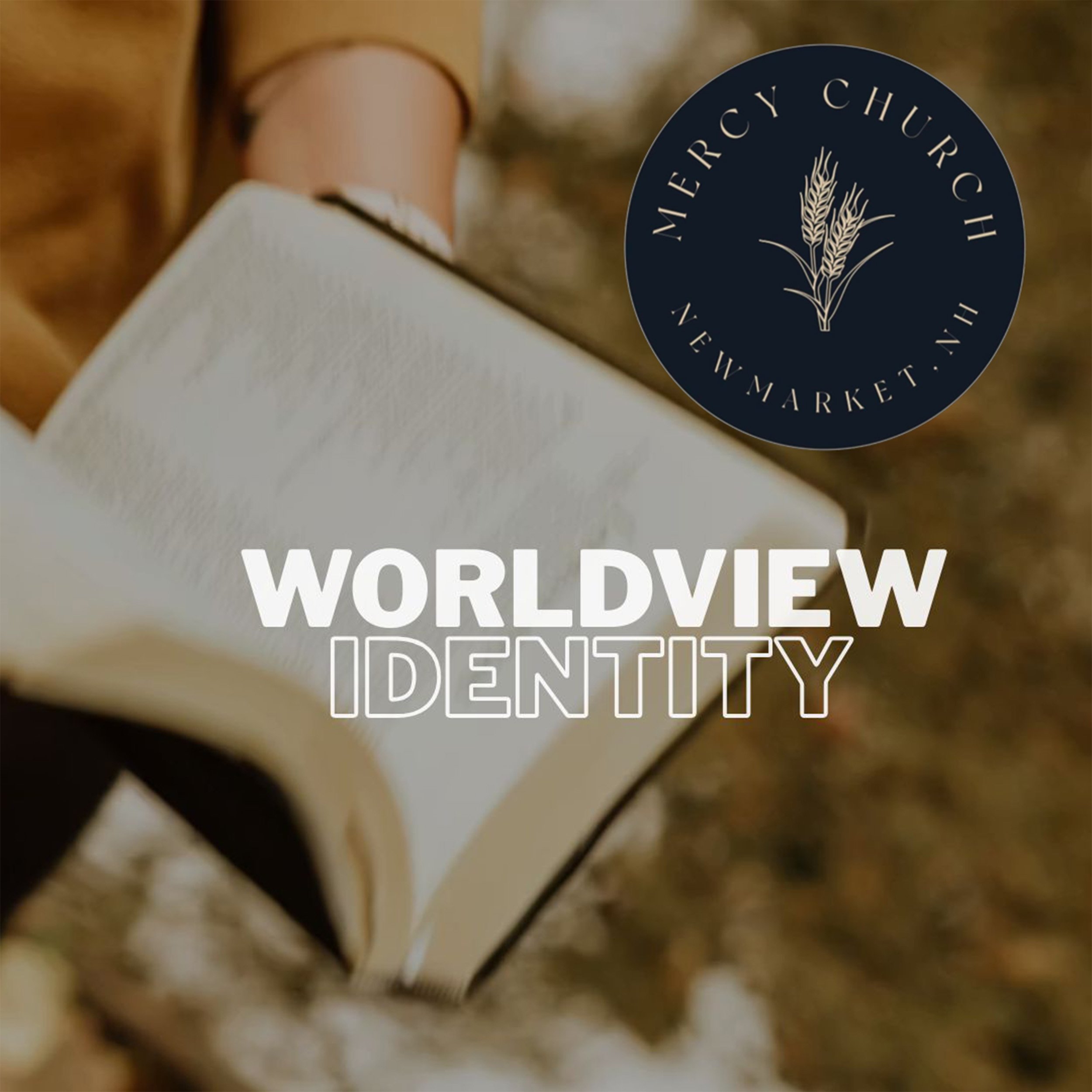 Sept 27 - Christian Worldview - Identity
