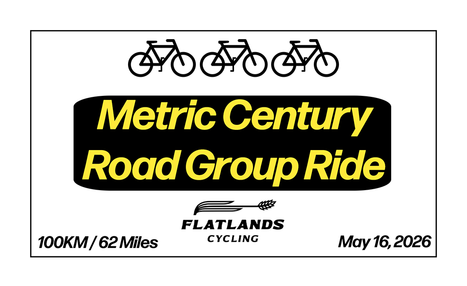 FlatLands Metric Century -100km / 62 Mile Road Group Ride