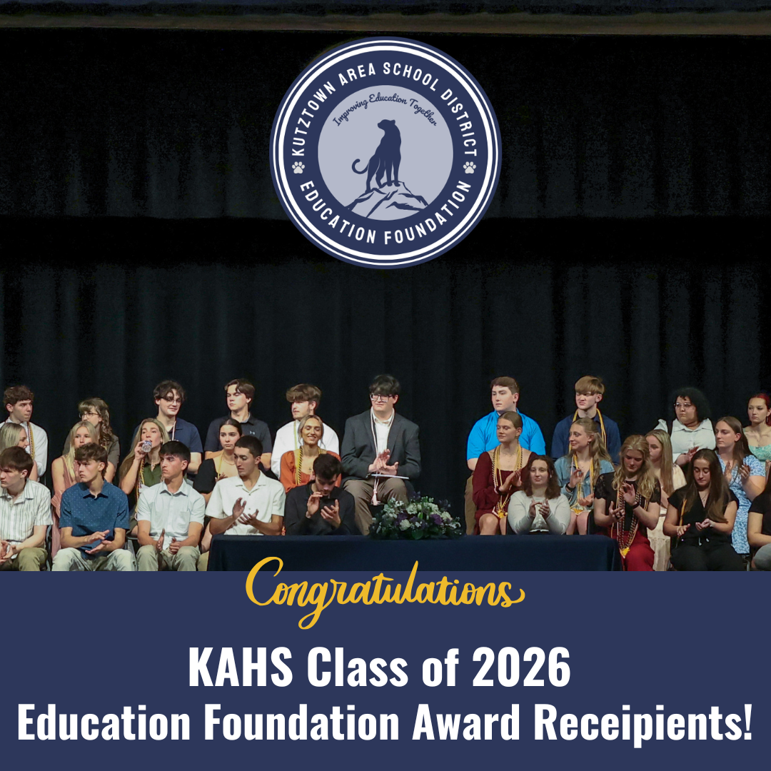 Congratulations Kutztown Area High School Class of 2026&nbsp;Education Foundation Award Recipients!