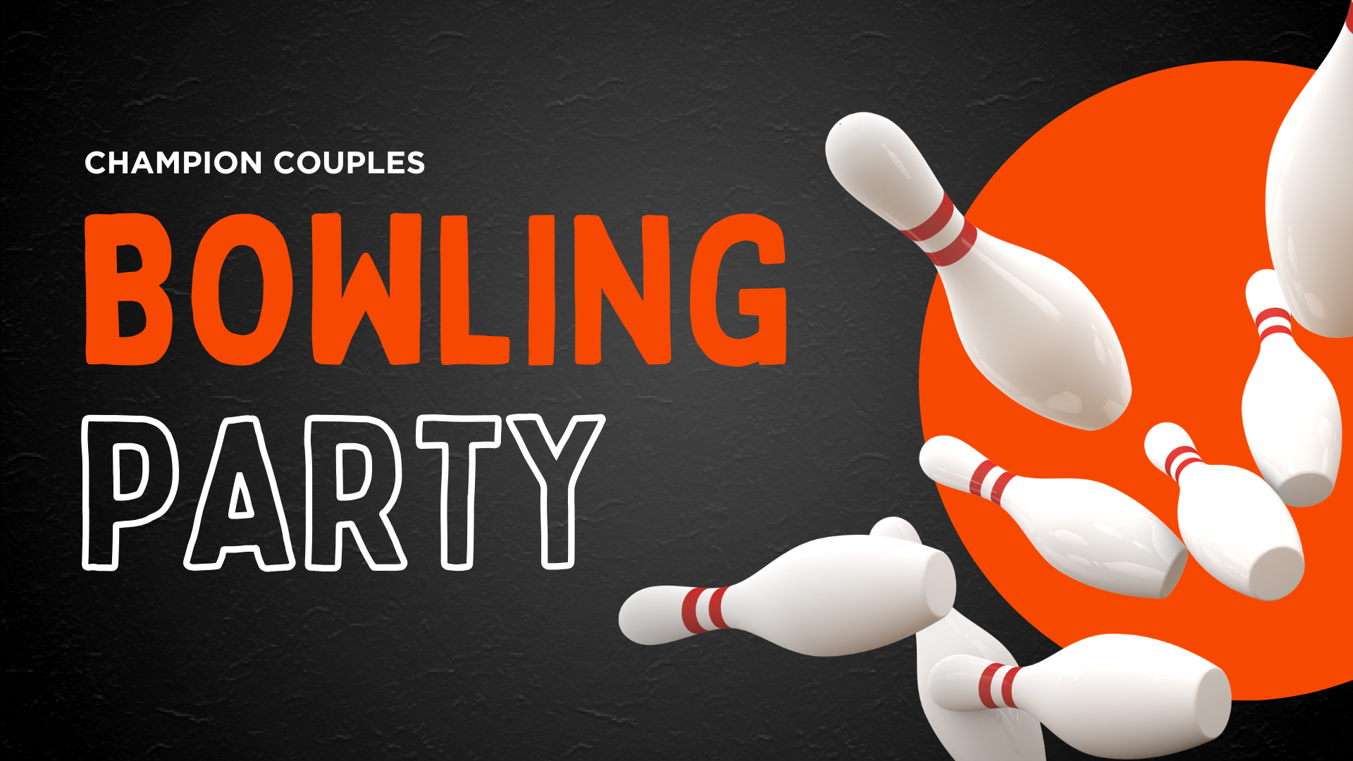 Bowling Party - Champion Couples