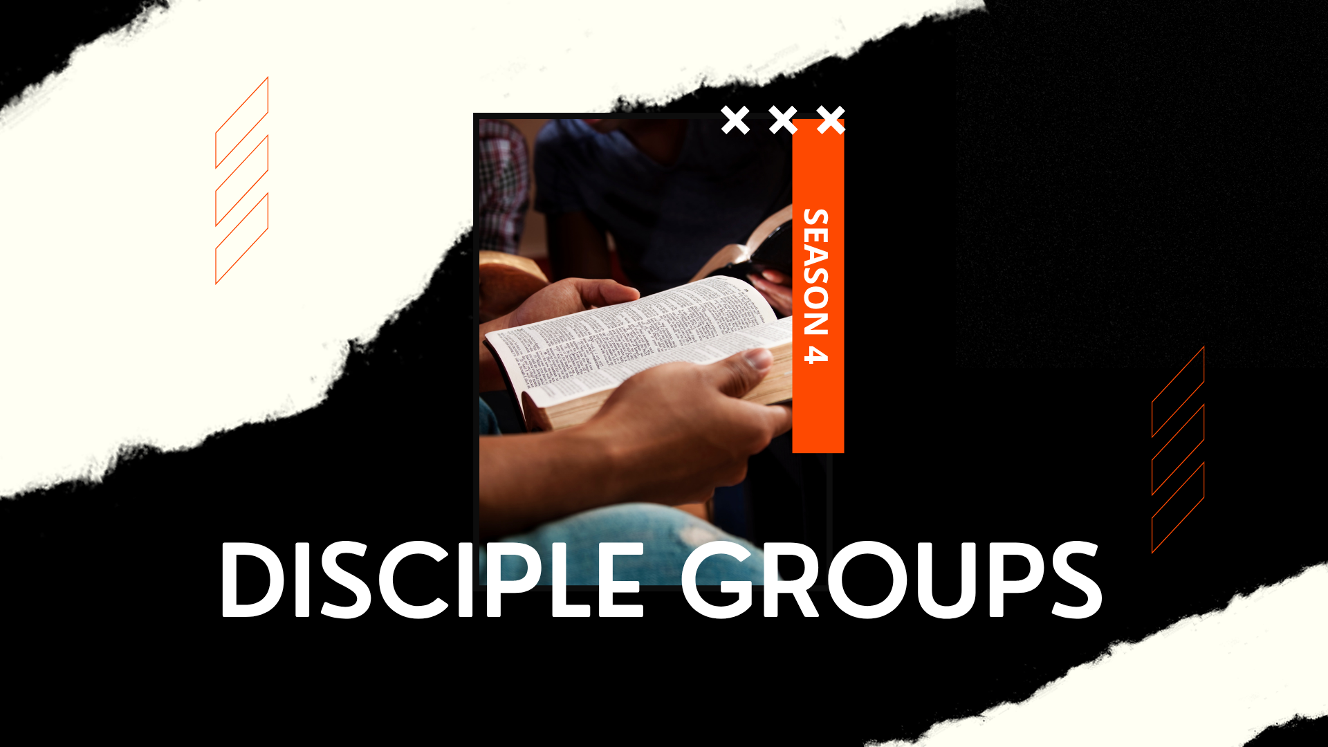 Disciple Groups - Season 4
