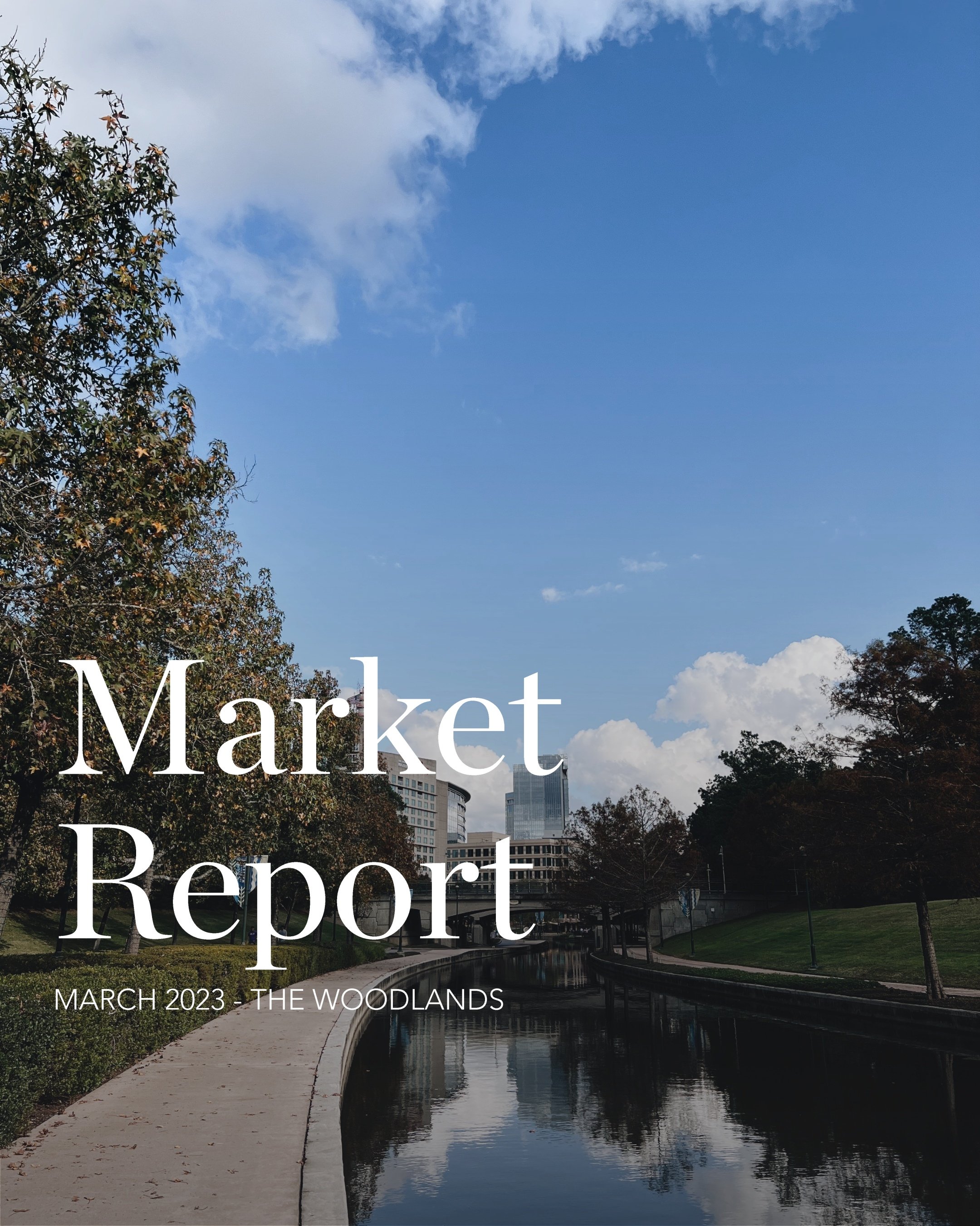 March 2023 - The Woodlands Market Report