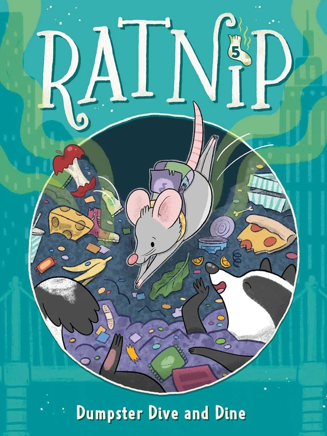 Ratnip: Dumpster Dive and Dine (book 5)