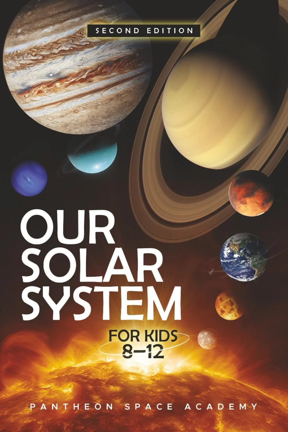 Our Solar System for Kids 8-12